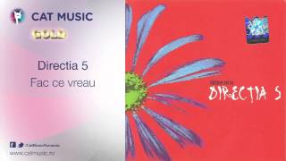 Music video thumbnail preview for Directia 5 - Fac ce vreau by Direcția 5