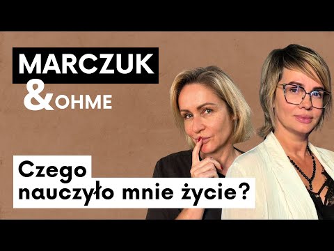 Czego nauczyło mnie życie? | Weronika Marczuk Gosia Ohme - Life No Makeup