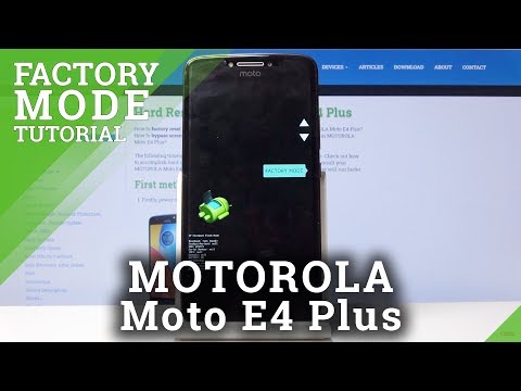 How to Open Factory Mode in Motorola Moto E4 Plus - Use Factory Test Mode