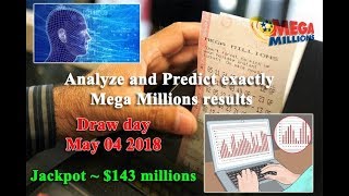 Mega Millions Predictions for May 04 2018 | Jackpot ~ $143 millions