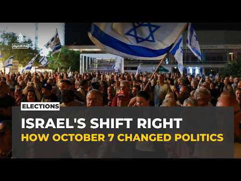 How October 7 attacks accelerated Israel's shift further to the right