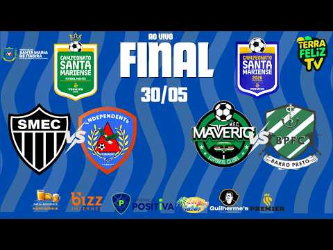 🔴 AO VIVO | FINAL DO CAMPEONATO SANTA-MARIENSE FUTEBOL AMADOR | SANTA MARIA DE ITABIRA 30/05/2026 🔴