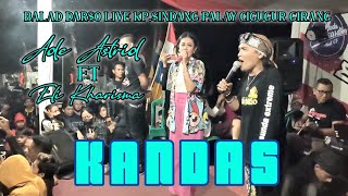 Download lagu KANDAS - Ade Astrid Ft Eli Kharisma || Balad Musik Live Kp.Sindang Palay Cigugur (Arf Sound System) mp3 Download lagu KANDAS - Ade Astrid Ft Eli Kharisma || Balad Musik Live Kp.Sindang Palay Cigugur (Arf Sound System) mp3