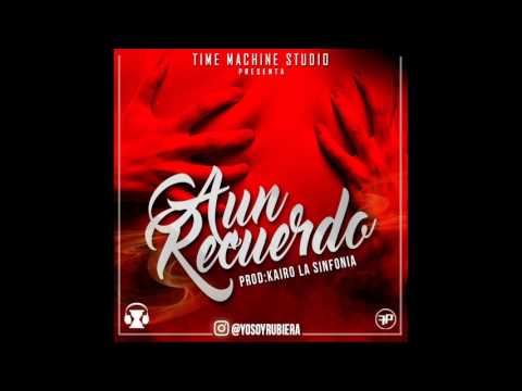 Rubiera - Aun Recuerdo (Prod. By Kairo La Sinfonía)