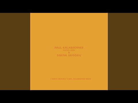 Kleines Bubu (Simina Grigoriu's Mrs Kalkbrenner Remix)