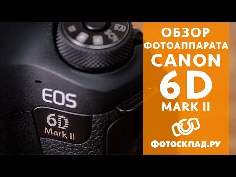 Фотокамера Canon EOS 6D Mark II Body черный - Видео