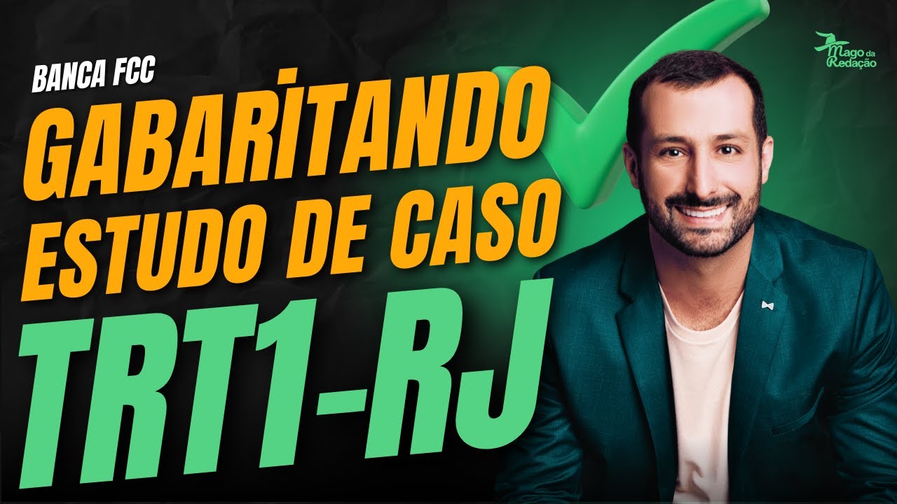 Acing the TRT1 (RJ) Case Study - FCC Board | Prof. Raphael Reis