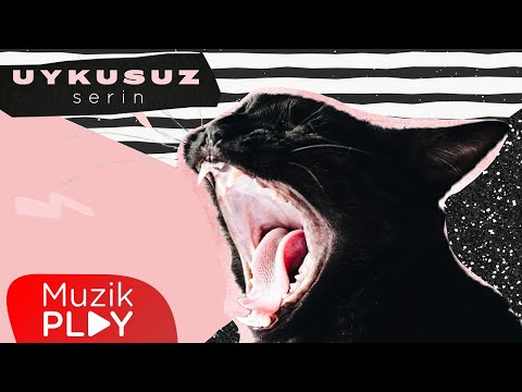Serin - Uykusuz (Official Lyric Video)