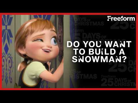 Do You Want to Build a Snowman? - Song | Frozen | Freeform
