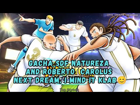 Gacha Super Dream Festival New Natureza And Roberto Carolus Next Dream, Please i mind it