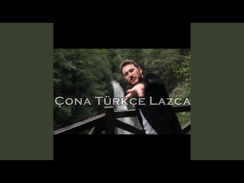 Çona Türkçe Lazca (Remastering)