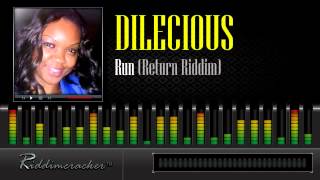 Dilecious - Run (Return Riddim) [Soca 2013]