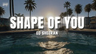 Download lagu Ed Sheeran - Shape of You (Lyrics) mp3
