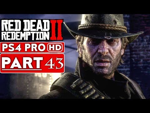 RED DEAD REDEMPTION 2 Gameplay Walkthrough Part 43 [1080p HD PS4 PRO] - No Commentary