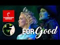 For Good Performed By Kara Lindsay And Christine Dwyer WICKED The Musical