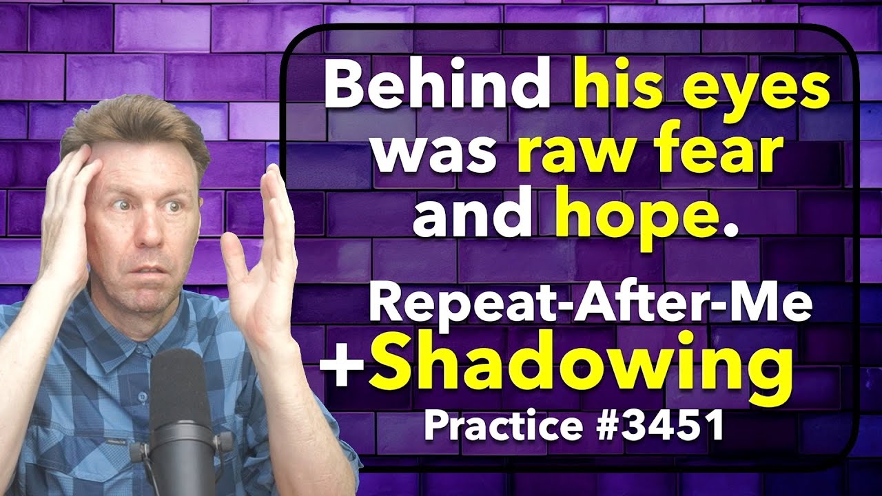 Repeat-After-Me + SHADOWING Pronunciation English Speaking Practice