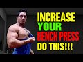The Fastest Way To INCREASE Your Bench Press