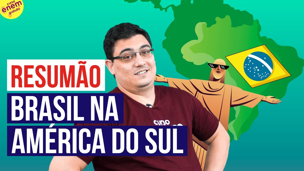 O BRASIL NA AMÉRICA DO SUL | Resumo de Geografia para o Enem