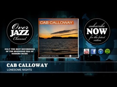 Cab Calloway - Lonesome Nights (1940)
