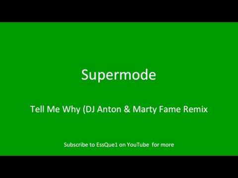 Supermode - Tell Me Why (DJ Anton & Marty Fame Remix