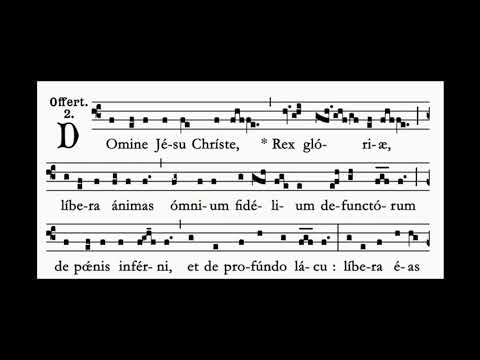 Offertorium: Domine Iesu Christe (Missa pro defunctis)