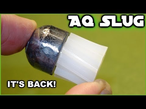 The AQ-SLUG is back with a bang!   A hunter's dream round