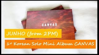 [Unboxing + Discussion] Junho (from 2PM) Canvas 1st Korean Mini Album