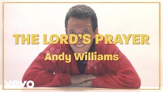 Andy Williams - The Lord&#39;s Prayer (Official Lyric Video)