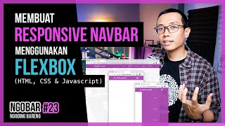 NGOBAR #23 - Membuat RESPONSIVE NAVBAR menggunakan FLEXBOX (HTML, CSS &amp; Javascript)