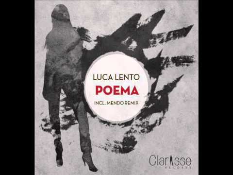 Luca Lento - Poema ( Mendo remix ) [ Clarisse Records CR037 ] 96 kbps