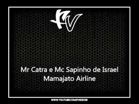 Mr Catra e Mc Sapinho de Israel - Mamajato Airline { Dj Pimpa } [LANÇAMENTO]