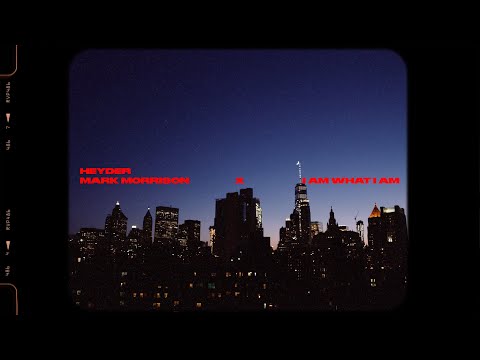 Heyder & Mark Morrison - I Am (What I Am) (Official Lyric)