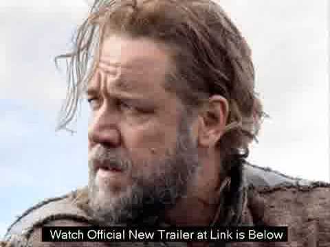 NOAH - Official Extended Trailer Sneak Peek (2014) [HD] Russell Crowe, Emma Watson