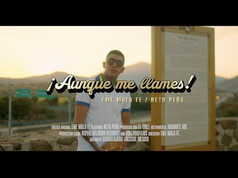 Eme Malafe y Neto Peña - Aunque Me Llames (Video Oficial)
