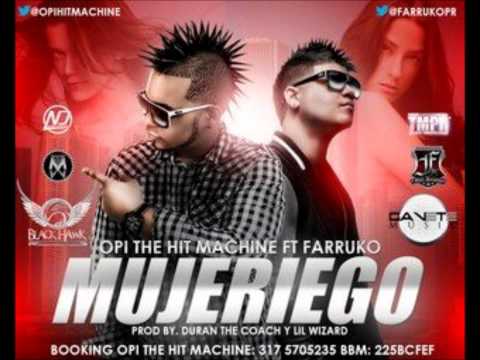 OPI FT FARRUKO - MUJERIEGO (ORIGINAL) REGGAETON 2012.★LETRA★