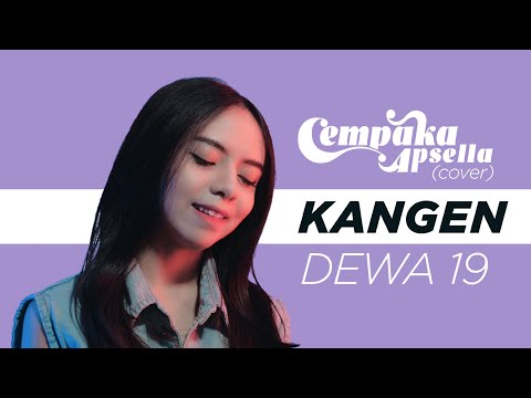 KANGEN  - Dewa 19 ( Cover ) by Cempaka Apsella