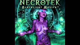 NECROTEK - Blacklight Magick [Official]