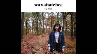 Waxahatchee - The Dirt (Official Audio)