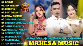 Download lagu DELIMA, TAK BERDAYA - INTAN AFIFAH, GERRY MAHESA, ERSA AMELIA - MAHESA MUSIC FULL ALBUM 2025 mp3 Download lagu DELIMA, TAK BERDAYA - INTAN AFIFAH, GERRY MAHESA, ERSA AMELIA - MAHESA MUSIC FULL ALBUM 2025 mp3