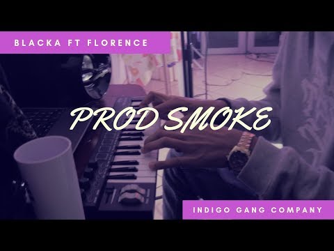 Blacka + Florence | Prod&Smoke  [Dir. IndieGo]