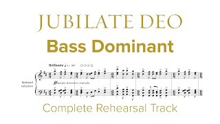 Complete BASS DOMINANT Rehearsal Track for Jubilate Deo by Dan Forrest