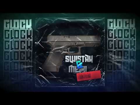 Świstak & mejbi - Glock