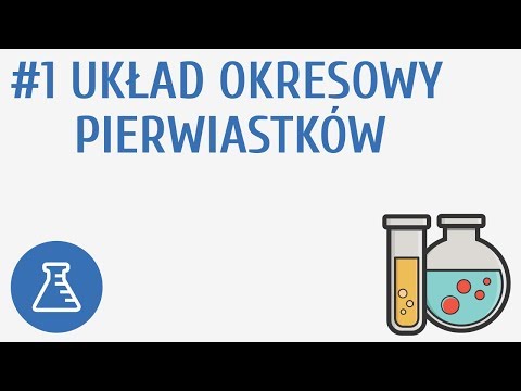 Układ okresowy pierwiastków #1 [ Wewnętrzna budowa materii ]