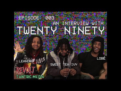 An Interview With: Twenty Ninety ll tantric media x revolt magazine