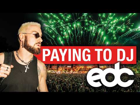 Paying to DJ at EDC