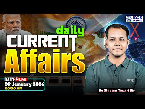 09 January Current Affairs/Static GK | Current Affairs for Railway Exams 2026 | Shivam Tiwari Sir