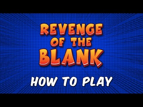 Revenge of the Blank: How To Play Video