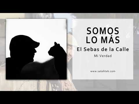 El Sebas de la Calle - Somos lo Más (Single Oficial)