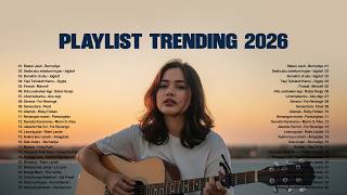 Download lagu Playlist Trending Lagu Pop Indonesia 2026 🤍🎧 | Lagu Viral Tiktok 2026 🍃 — Lagu Indo terbaru 2026 mp3