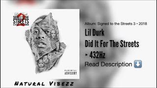 (432Hz) Lil Durk - Did It For The Streets